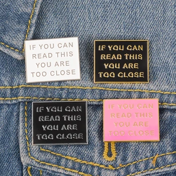 Too Close Enamel Pins Brooches Lapel Badges  2