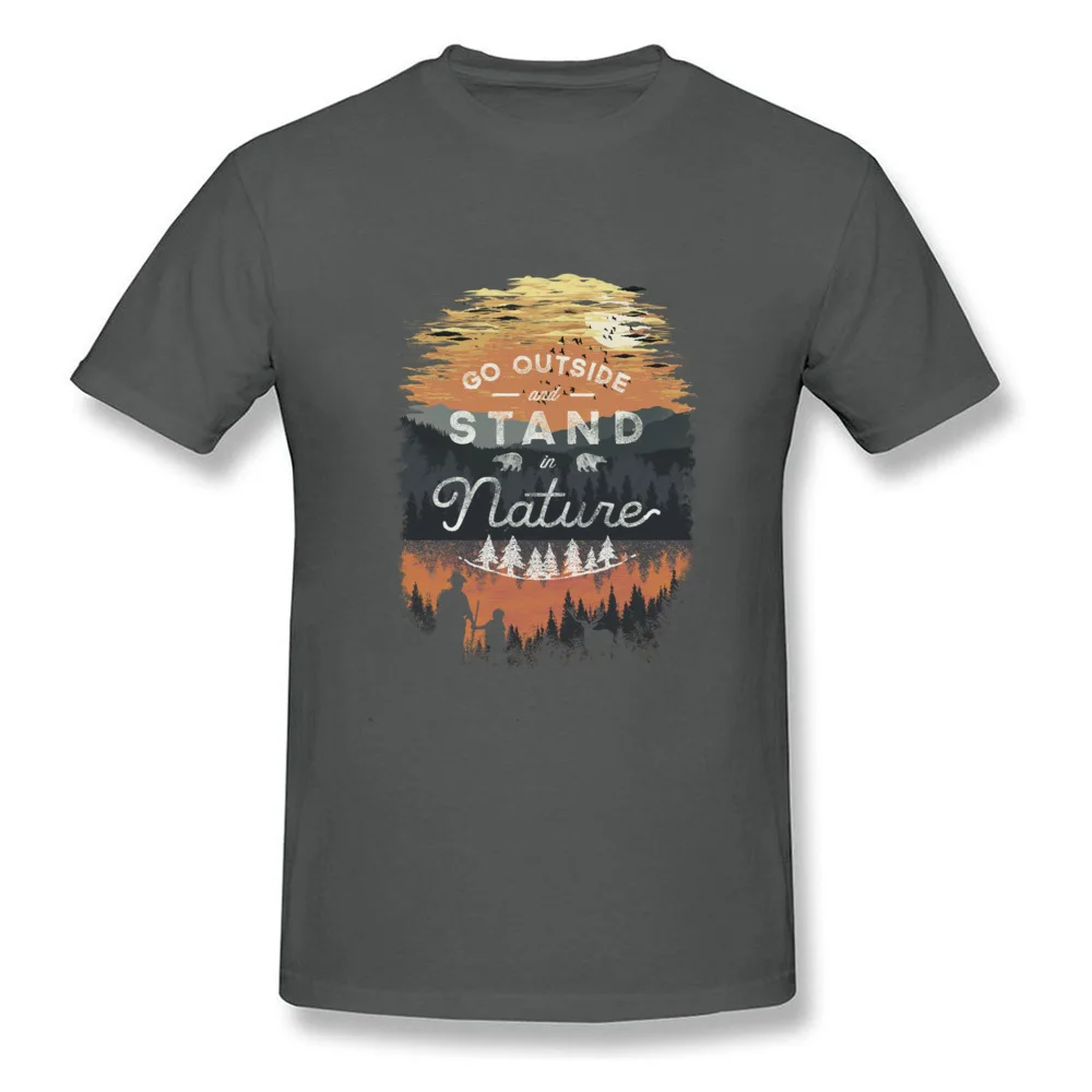 Party T Shirts Faddish Short Sleeve Printed On 100% Cotton O-Neck Men T Shirt Printed On Tshirts Fall Top Quality Go Outside and Stand in Nature carbon