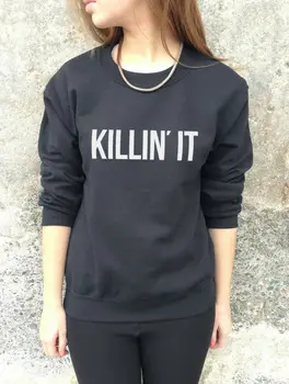 

KILLIN IT Letters Print Women Sweatshirt Jumper Cotton Casual Hoody For Lady Hipster Whtie Black BZ203-14