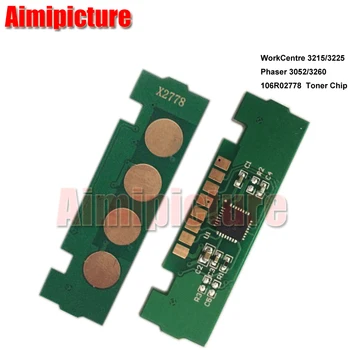 

3215 3225 106R02778 Toner Chip For Fuji Xerox 3215 3225 3025 3052 3260 Toner Cartridge Chip 3K 10pcs/lot