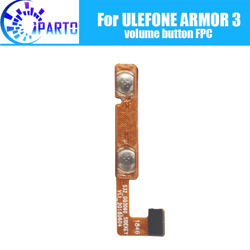 

100% Original New Volume button FPC flex cable Loudness Ribbon cable FPC For Ulefone ARMOR 3.