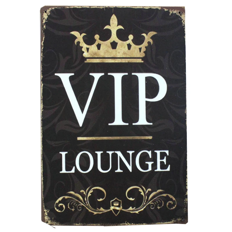 VIP Lounge Tin Plate Sign Metal Home Decor Wall Art Auto Shop Garage Pub Cafe Matal Craft Bar Wall Painting 30x20cm A264