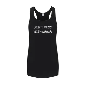 

Womens Don't Mess with Mama Casual Fitness Workout Racerback Tank Tops