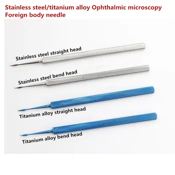 

Stainless steel/titanium alloy Ophthalmic microscopy ophthalmology Foreign body needle cornea Shovel pin tool