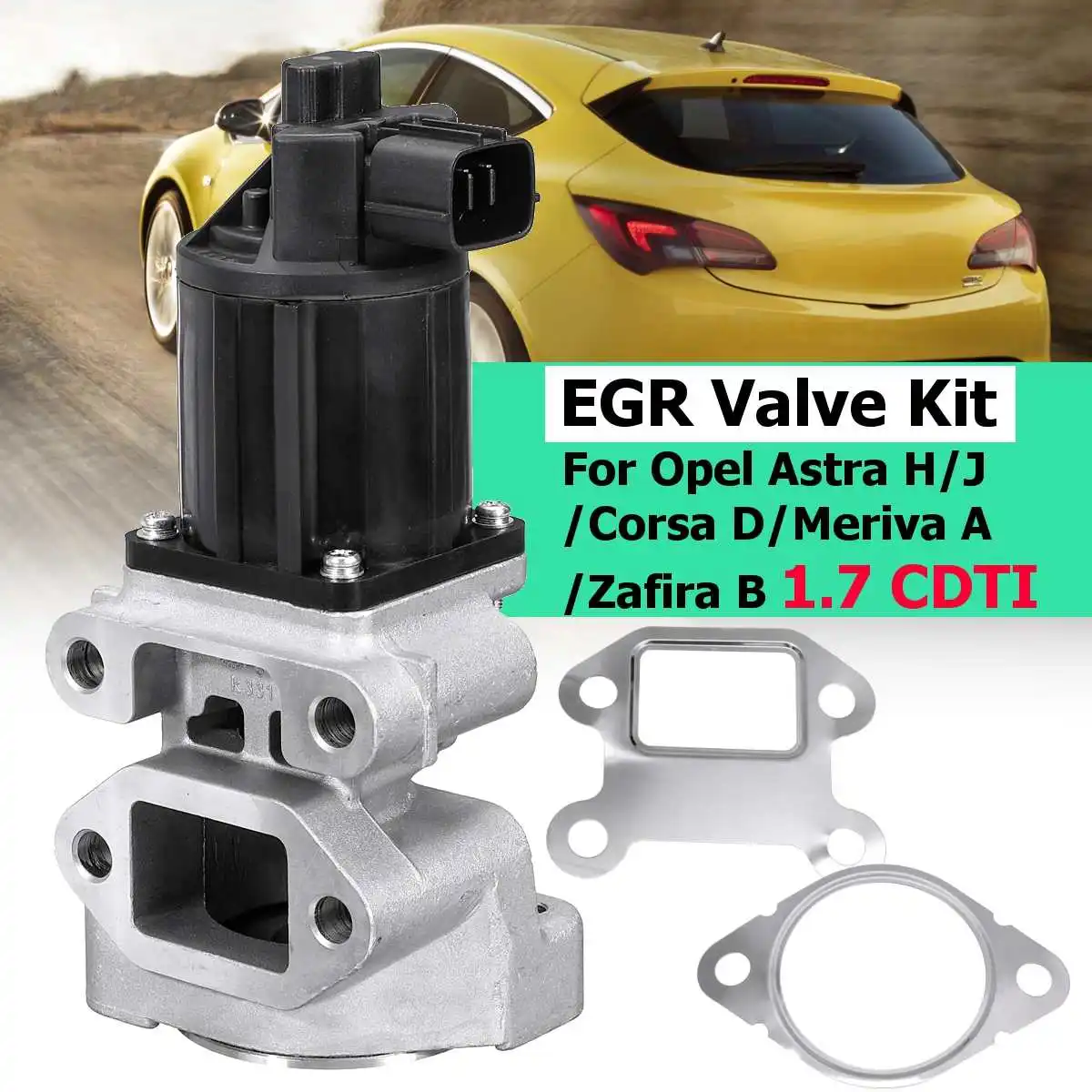 

Stainless Steel EGR Valve Kit For OPEL Astra H/J / Corsa D / Meriva A /Zafira B 1.7 CDTI 5851076 97376663