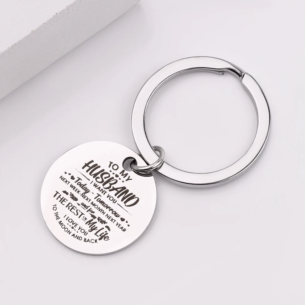 

The Gift To Best Husband Engraved I Want You Today Tomorrow Next Week Next Year I Love You To The Moon And Back Keychain