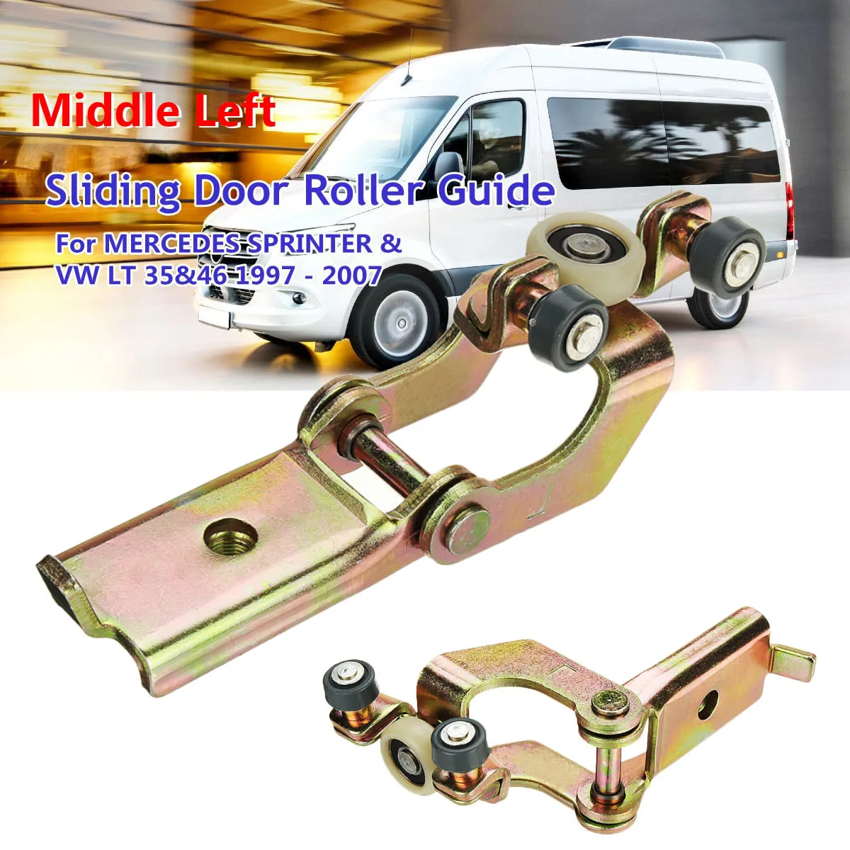 

Middle Left Sliding Door Roller Guide 9017600047 901 760 00 47 for MERCEDES SPRINTER for VW LT 35&46