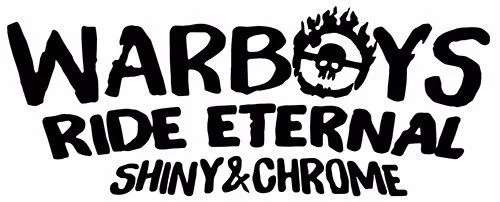 

For Ride Eternal sticker VINYL DECAL Mad Max Fury Furiosa War Boys Immortan Joe Nux Various Sizes