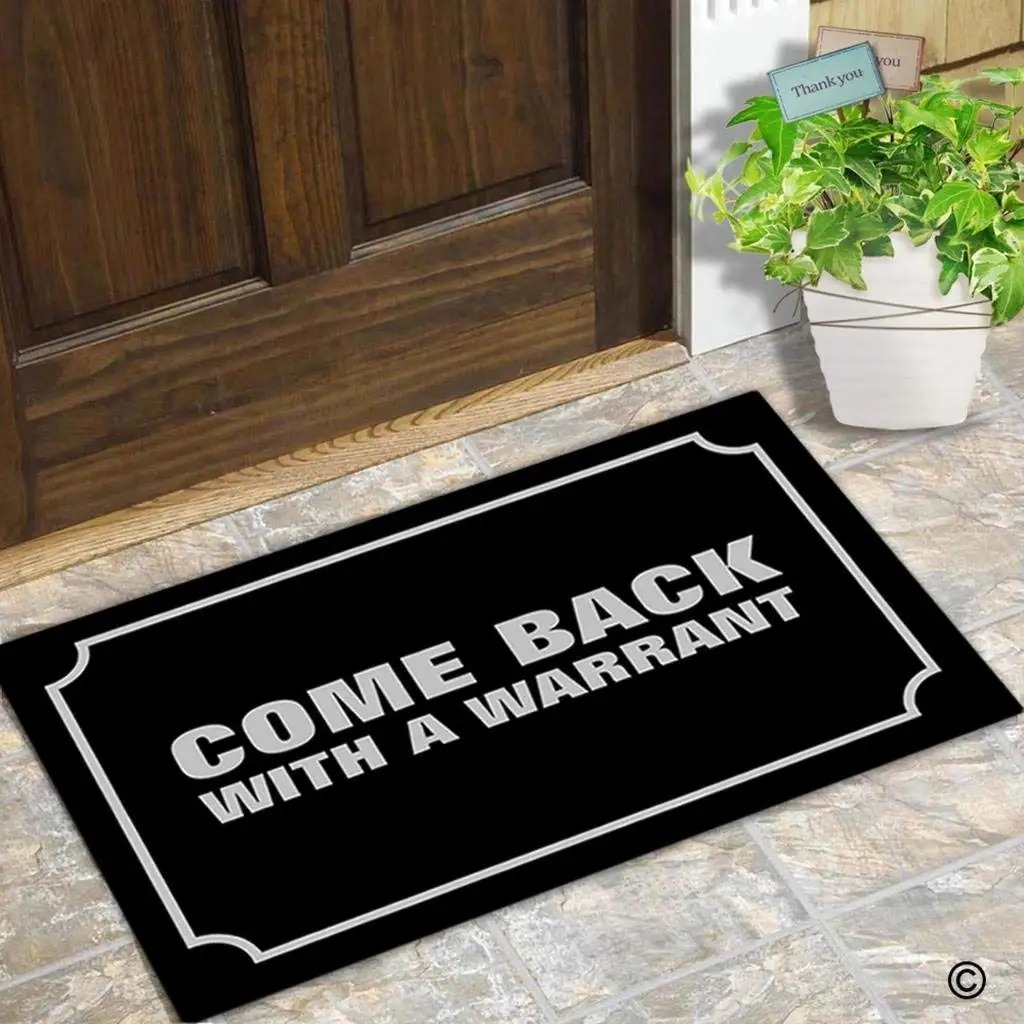 Doormat Come Back With A Warrant Indoor And Outdoor Floor Mat Non