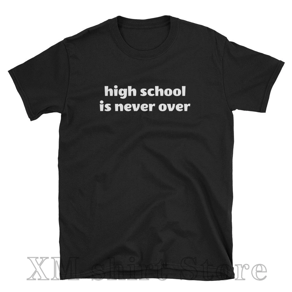 Черная футболка унисекс в стиле High School is Never Over забавная Meme уличная рубашка для