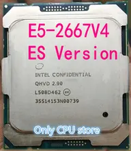 E5-2667V4 Original Intel Xeon ES la versión E5 2667 V4 QHVD 2,90 GHZ 8-Core 20M FCLGA2011-3 135W procesador envío gratis E5 2667V4