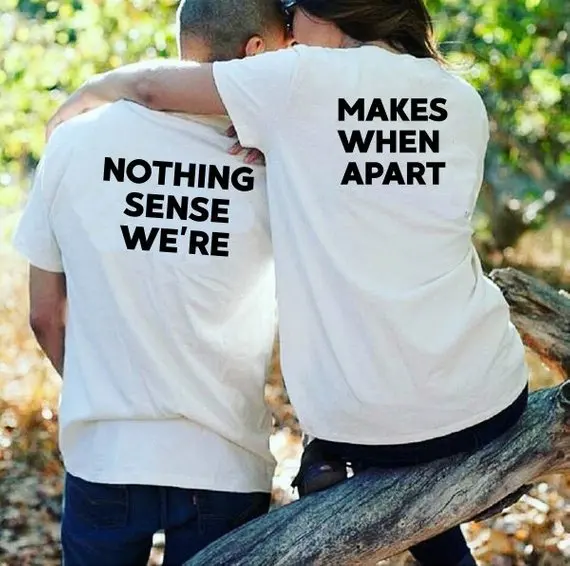 

Sugarbaby Couples Matching T-shirts Nothing Sense We're Makes When Apart Cool Vintage Tees Short Sleeve Tumblr Couple's Clothing