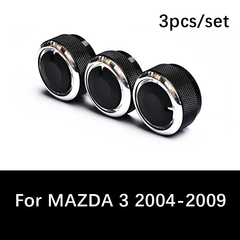 

3pcs/set For old MAZDA 3 Aluminum Alloy car air conditioning knobs ac knob heat control switch knob ac knob auto accessories