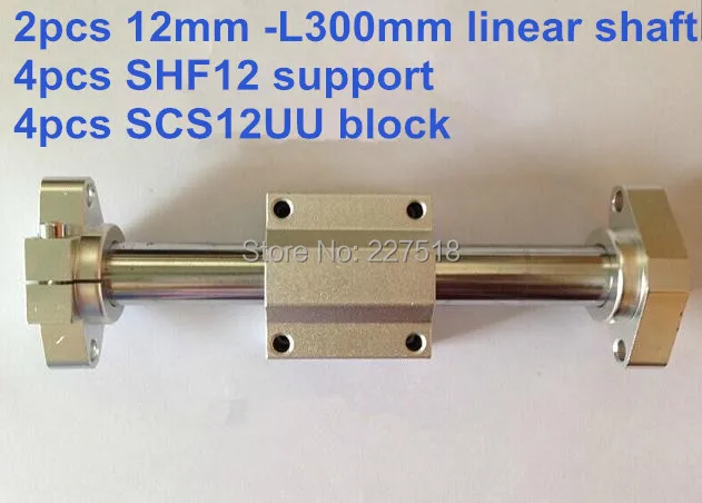 

2pcs 12mm -L300mm linear round shaft +4pcs SHF12 shaft support+4pcs SCS12UU block