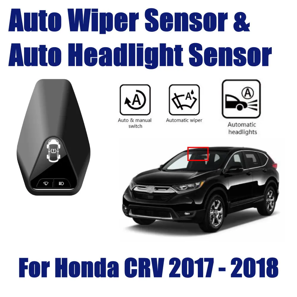 

For Honda CRV 2017-2018 Car Rain Wiper Headlight Sensor TPMS Auto Driving Smart Wipers Spotlight Sensors Assistant