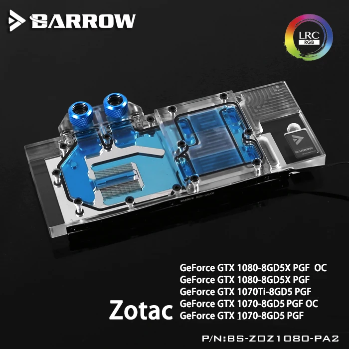 

Barrow BS-ZOZ1080-PA2 LRC RGB v1/v2 Full Cover Graphics Card Water Cooling Block for ZOTAC GTX1080-8GD5X PGF OC/1070Ti/1070