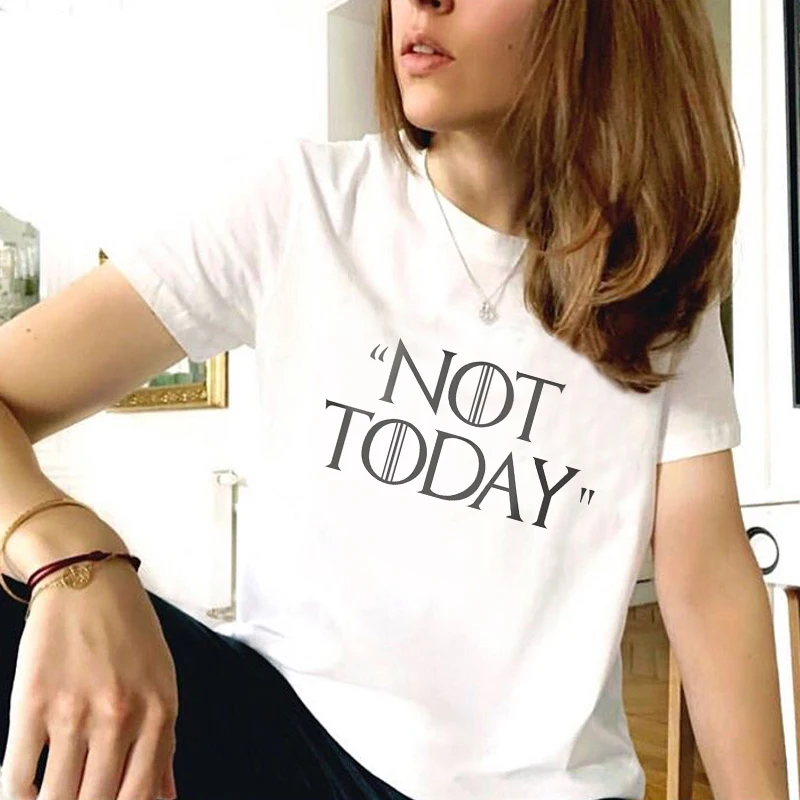 

New Women "NOT TODAY" Letters Printed Tshirt Arya Stark Valar Morghulis GOT Tshirt Dracarys Camisetas Aesthetic Clothes Tee Tops