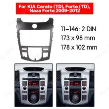 2 din автомагнитола стерео для KIA Cerato(TD) Forte(TD) Naza Forte 2009-2012 установка Переходная рамка панель Адаптер переходное крепление