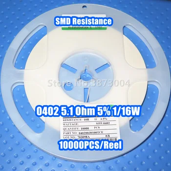 

1 Reel 0402 5.1R 5.1 Ohm 5% 1/16W SMD resistance 10000PCS/Reel