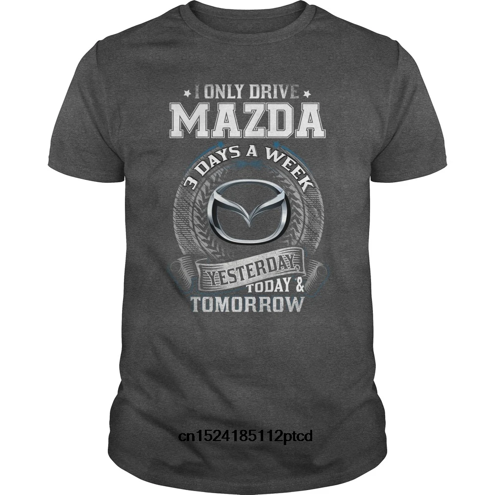 

Funny Men t shirt Women novelty tshirt ONLY DRIVE MAZDA cool T-Shirt