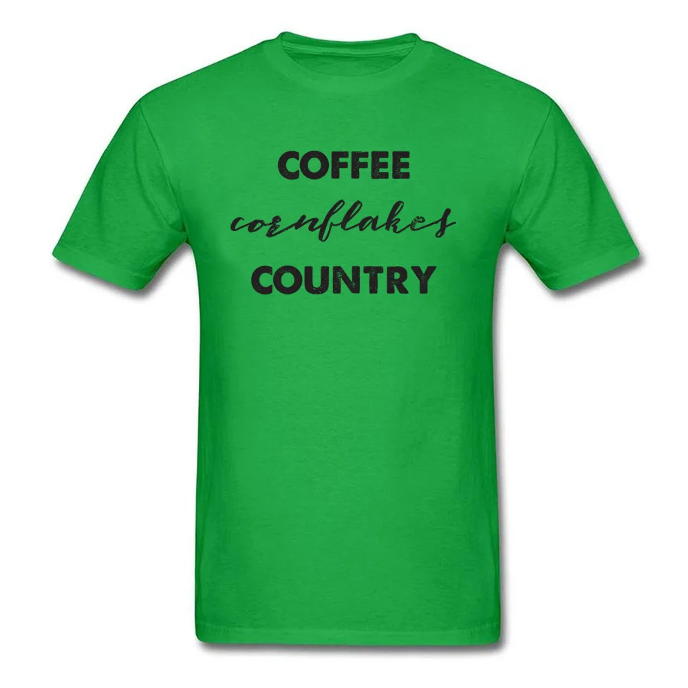 Coffee Cornflakes Country T-Shirt Short Sleeve Custom Funny Men Lovers Day Tops Tees Custom Tee Shirt Crew Neck Pure Cotton Coffee Cornflakes Country green