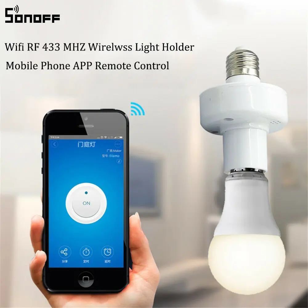 

sonoff E27 WiFi light bulbs holder Slampher 433MHz RF Wireless Light Holder For Smart Home Improve IOS Android Remote