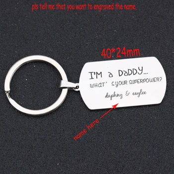 

Customed Name Stainless Steel Keychain Engraved I'm A Daddy What's Your Superpower For Father's Day Gift Charm Key Fobs