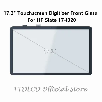 

FTDLCD For HP Slate 17-l020 T173AWC-N10 17.3" Front Glass Replace Laptop Touchscreen Digitizer