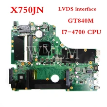 X750JN I7-4700CPU LVDS интерфейс PM материнская плата REV2.0 для ASUS X750J X750JN A750J K750J материнская плата для ноутбука 90NB0660-R00020 протестирована