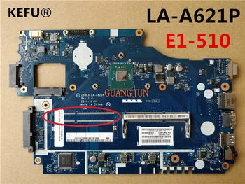 

KEFU Free Shipping For Acer E1-510 Laptop Motherboard NBY4711002 Z5WE3 LA-A621P with CPU 100%Tested