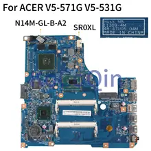 KoCoQin ноутбук материнская плата для Acer Aspire V5-571G V5-531G V5-431G SR0XL материнская плата 11309-и формирующая листы для кровли 4 м 48.4TU05.04M N14M-GL-B-A2 SLJ8C 2G