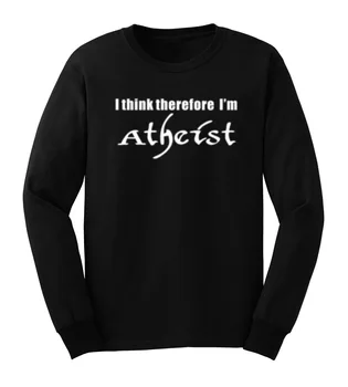 

Mens I Think Therefore I'm Atheist Funny Long Sleeve T-Shirts Casual Men Tee