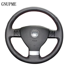 GNUPME кожаный сшитый вручную черный чехол рулевого колеса автомобиля для Volkswagen Passat B6 Golf 5 Mk5 VW Jetta 5 Mk5 Tiguan 2007-2011