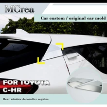 MCrea ABS автомобильный Стайлинг заднего окна отделка бокового спойлера наклейки Блестки для Toyota CHR C-HR аксессуары