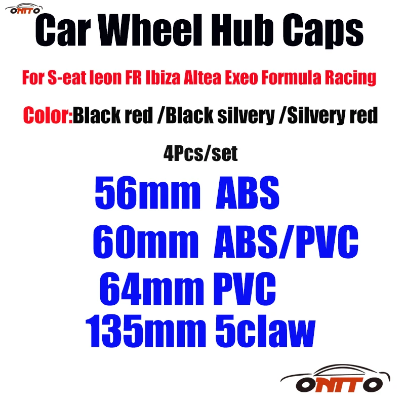 

4pcs/set Car Styling 56mm 60mm 64mm 135mm 5Claws Wheel Center Cap Wheel Rim Center Cap Covers for Cordoba Leon Ibiza FR Toledo