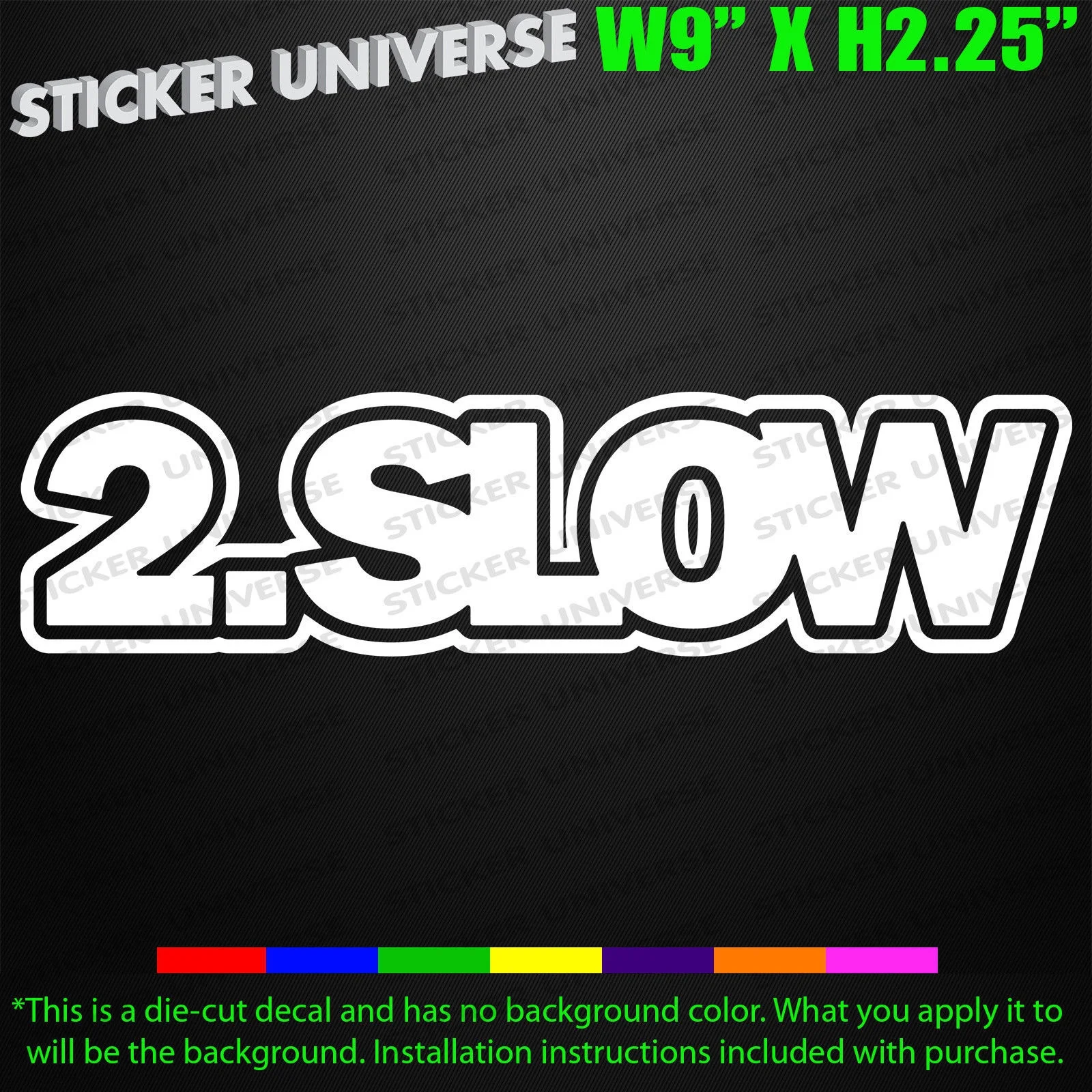 Car styling for Too Slow 2.Slow Funny Car Window Decal Bumper Sticker
