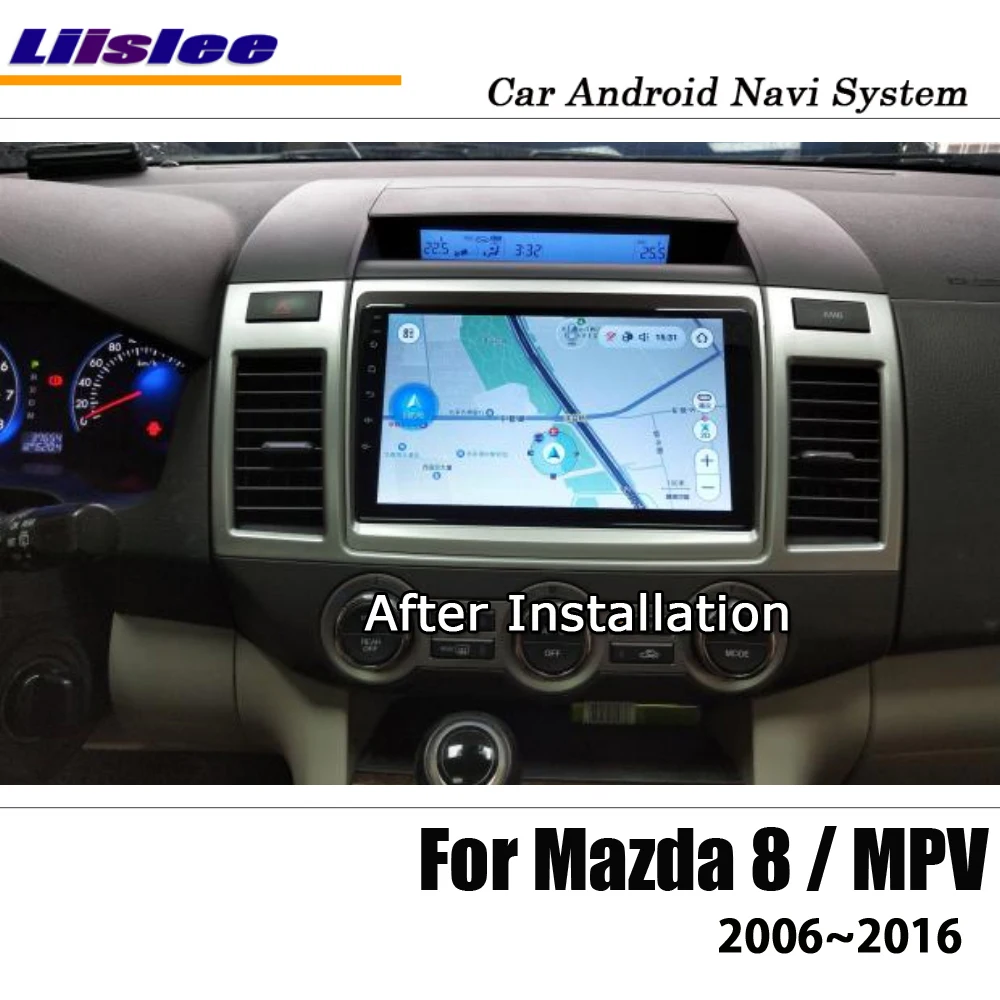 Top Liislee Car Android For Mazda 8 / MPV 2006~2016 Stereo Radio BT Video Carplay Camera GPS Navi Map Navigation System Multimedia 1