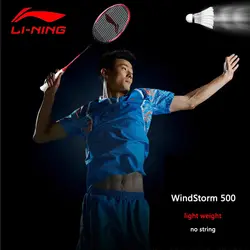 Li-Ning WindStorm 500 Защитная ракетка для бадминтона легкий углерод подкладка одиночные спортивные ракетки AYPM004 EOND18