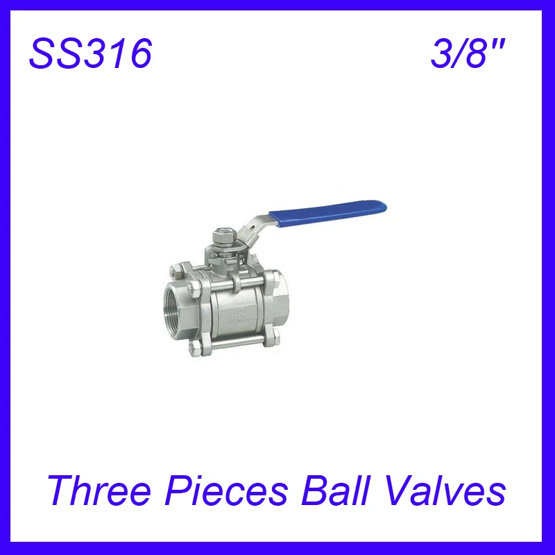 

3/8'' SS316 Female Industry Three Pieces Ball Valves Pull Handle 3pc Body Full Port for water,oil and gas