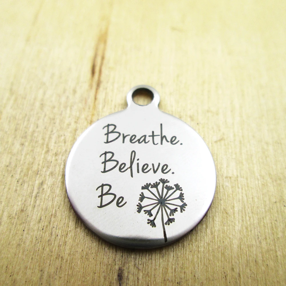 

20pcs/lot-Breathe. Believe. Be wish charms Laser Engraved Customized DIY Charms Pendants