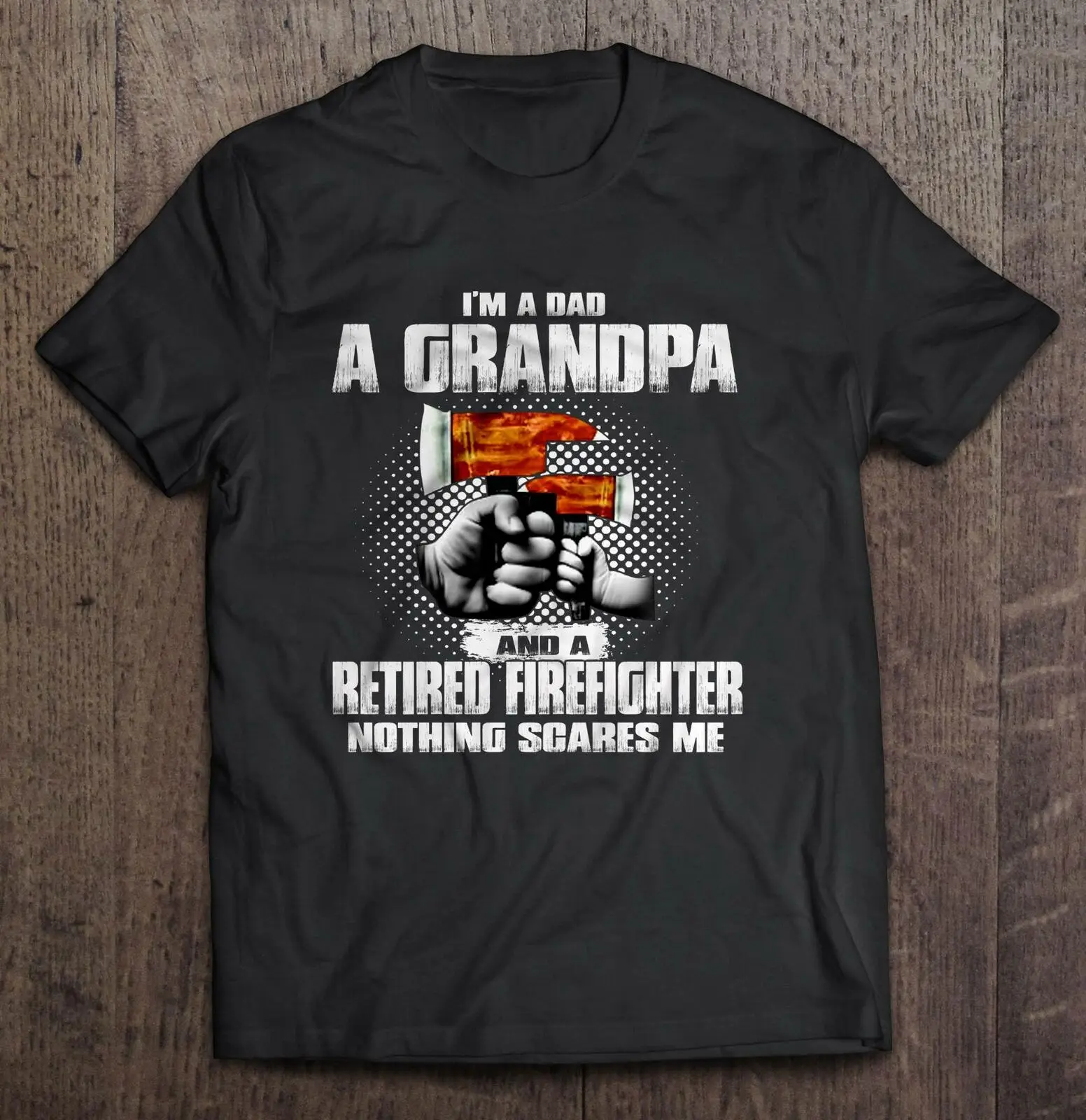 Dad Grandpa And Firefighter Nothing Scares Me Men Shirt | Мужская одежда