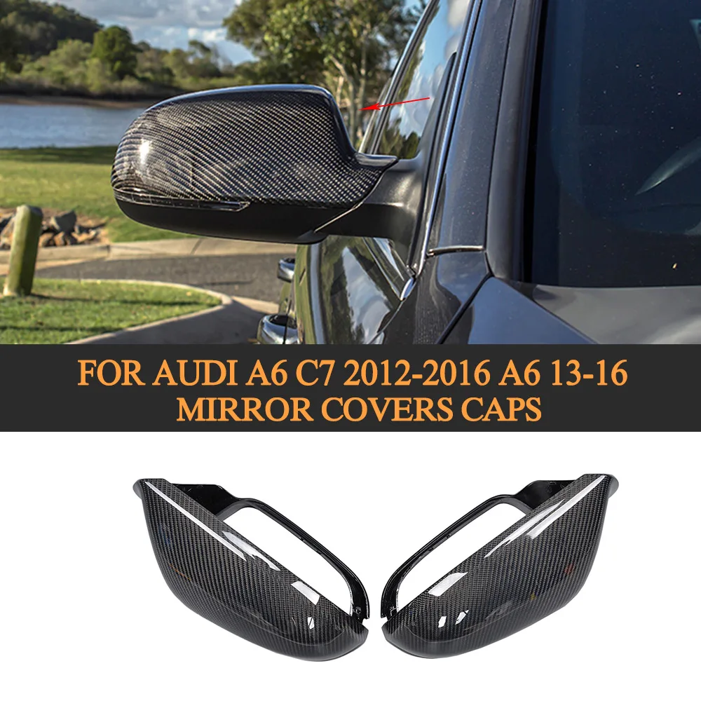 

Carbon Fiber Car Side Rear View Mirror Covers Caps for Audi A6 C7 2012 - 2016 S6 RS6 2013 - 2016 Replacement Side Mirror Cap