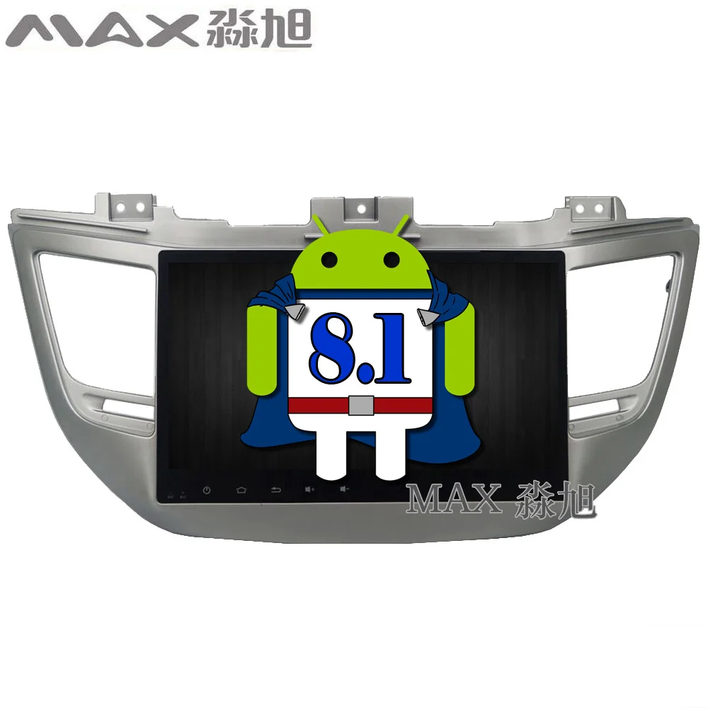 MAX Android 8.1.0 автомобильный dvd плеер для Hyundai Tucson 2015 2016 2017 радиоприемник RDS BT 4G WiFi SWC GPS