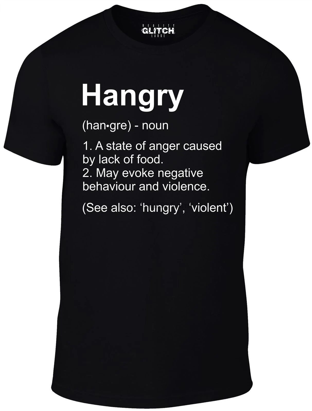 Reality Glitch Mens Hangry Definition T-Shirt Cheap wholesale tees100% Cotton For ManT shirt printing NEW ARRIVAL tees |