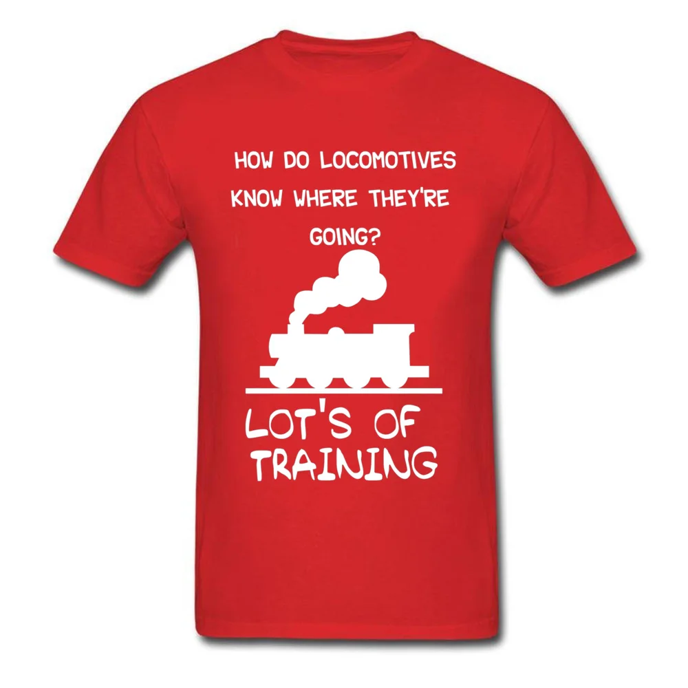 Customized Fitness Tight Summer/Autumn 100% Cotton Round Collar Youth Tops Tees Tops & Tees New Fashion Short Sleeve T-shirts Funny Steam Engine Joke For Locomotive Railfan red