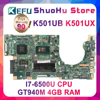 شراءKEFU K501UB ل ASUS K501UW K501UB اللوحة المحمول K501UB DDR3 4GB RAM اللوحة الرئيسية I7-6500U مع GTX940M بطاقة الرسومات الأصلي