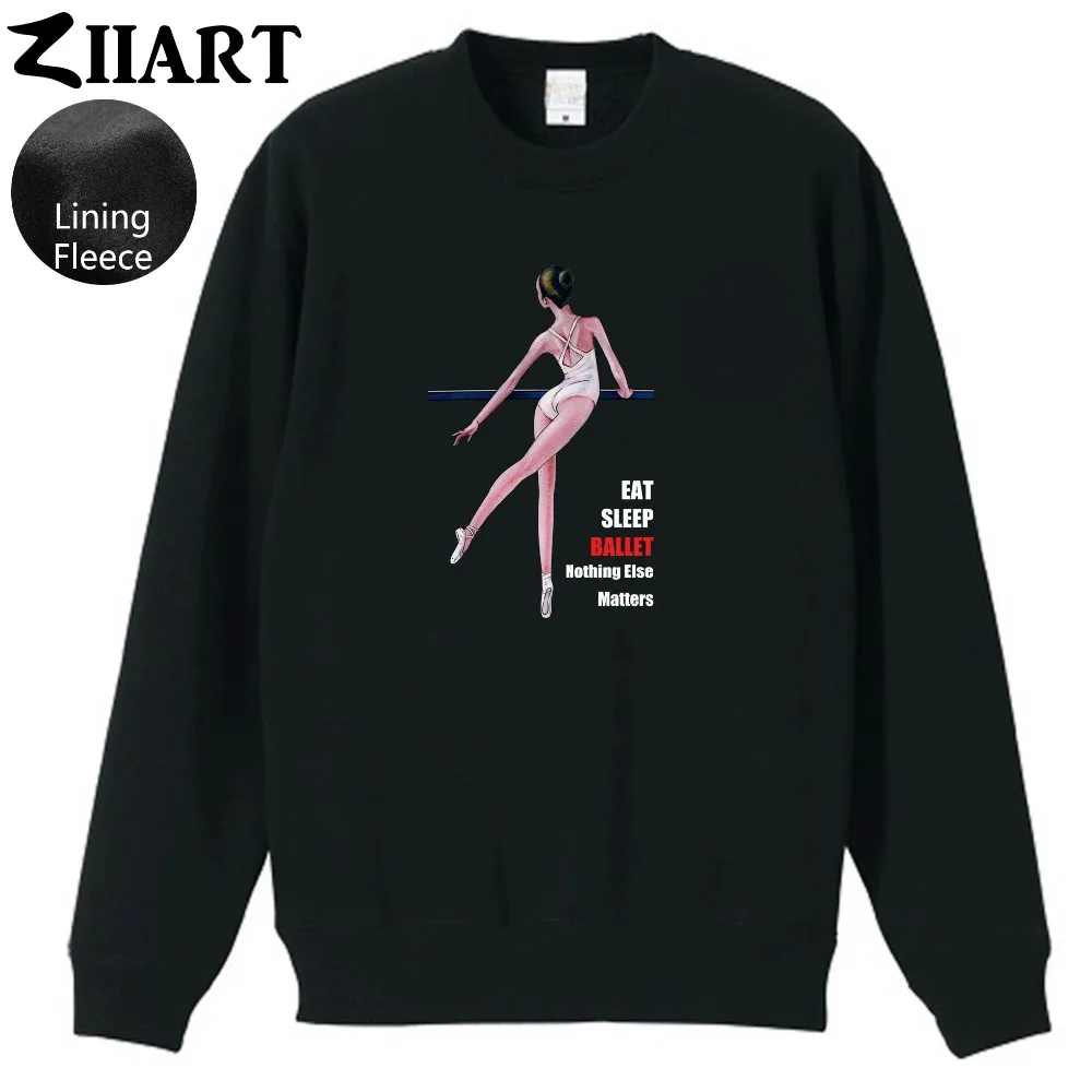 

Elegant Dancer Eat Sleep Ballet Nothing Else Matters Girls Woman Fleece Sweatshirt couple clothes ZIIART