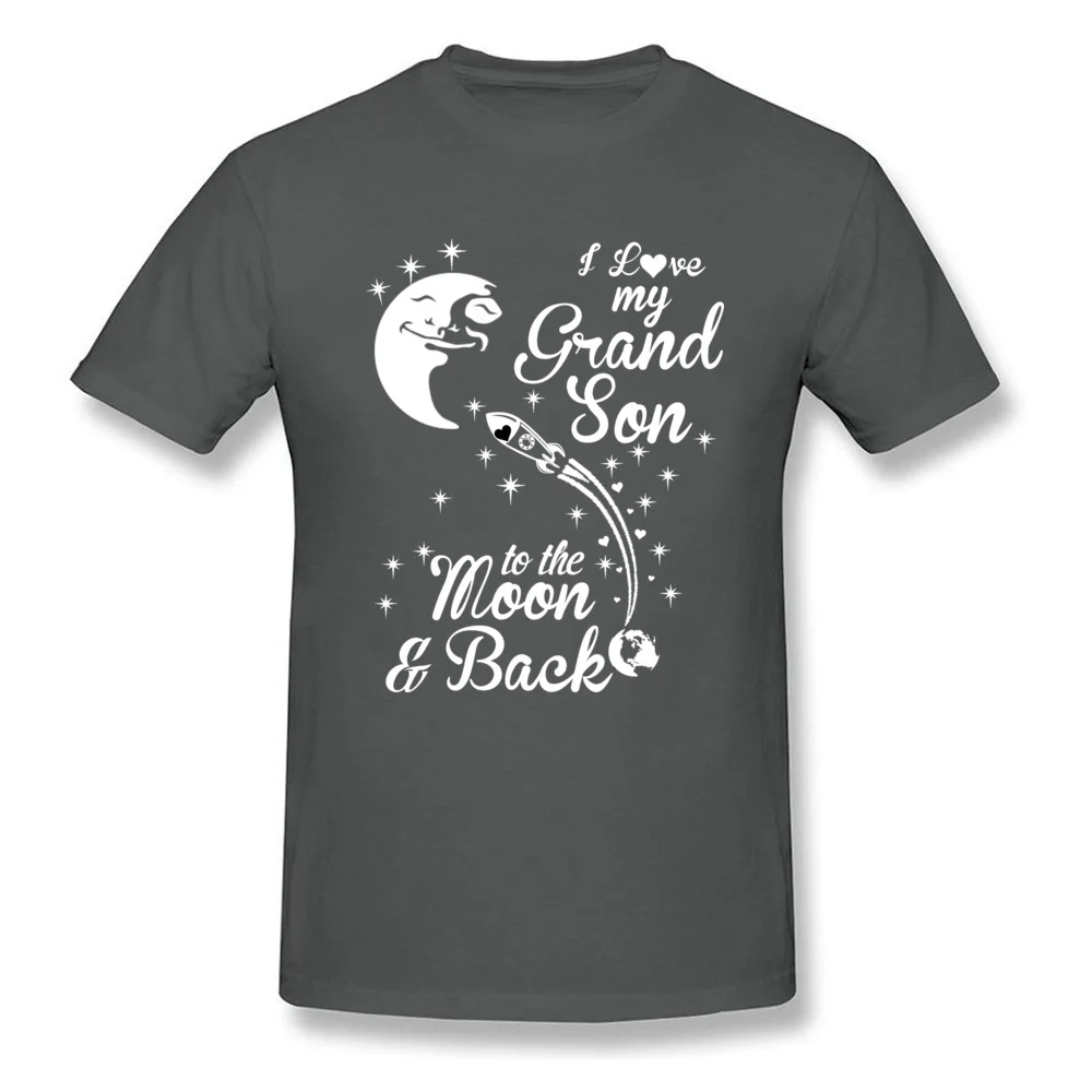 Geek 100% Cotton Tops T Shirt for Men Funny T-Shirt Hip hop Fitted O-Neck Top T-shirts Short Sleeve Free Shipping I LOVE MY GRANDSON TO THE MOON AND BACK carbon