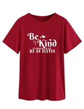 Be Kind Be an Eleven, футболка для христианина, стильная, забавная, графическая, с сердцем, Eleven, футболка со слоганом, повседневная, с коротким рукавом...