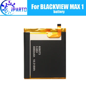 

BLACKVIEW MAX 1 Battery Replacement 100% Original New High Quality High Capacity 4680mAh Battery for BLACKVIEW MAX 1